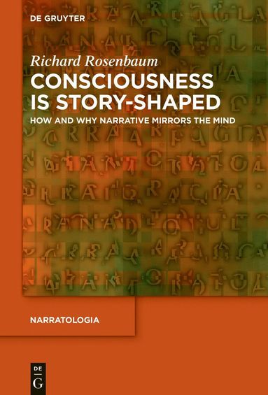 bokomslag Consciousness is Story-Shaped