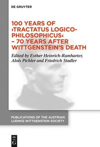 bokomslag 100 Years of Tractatus Logico-Philosophicus  70 Years after Wittgensteins Death