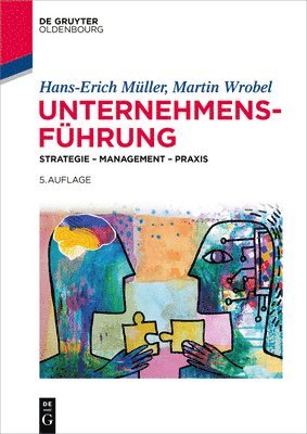 bokomslag Unternehmensführung: Strategie - Management - PRAXIS