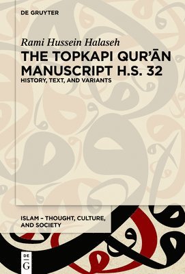 bokomslag The Topkap Qurn Manuscript H.S. 32