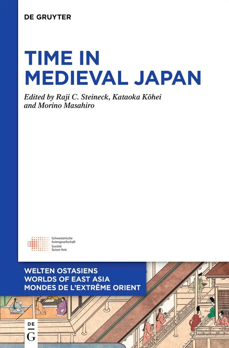 Raji C. Steineck, Kataoka Kōhei, Morino Masahiro - Time in Medieval Japan, Inbunden. Tillgänglighet: Kommande