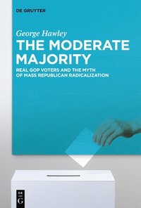 bokomslag The Moderate Majority