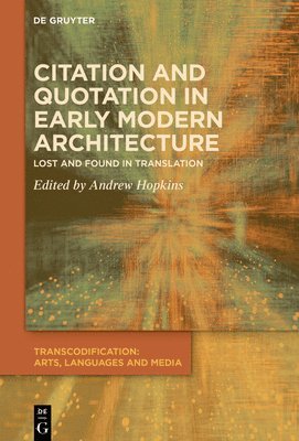 Citation and Quotation in Early Modern Architecture 1