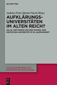 bokomslag Aufklärungsuniversitäten im Alten Reich?