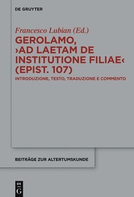 Francesco Lubian - Gerolamo, >Ad Laetam de Institutione Filiae (Epist. 107), Inbunden