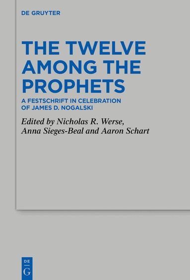 Nicholas R. Werse, Anna Sieges, Aaron Schart - Twelve Among the Prophets, Inbunden