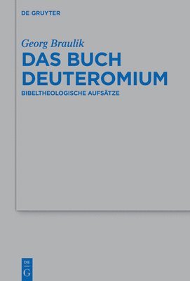 Das Buch Deuteronomium: Bibeltheologische Aufsätze 1