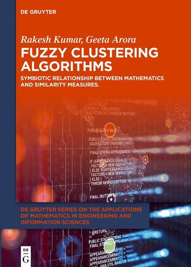 Rakesh Kumar, Geeta Arora - Fuzzy Clustering Algorithms, Inbunden