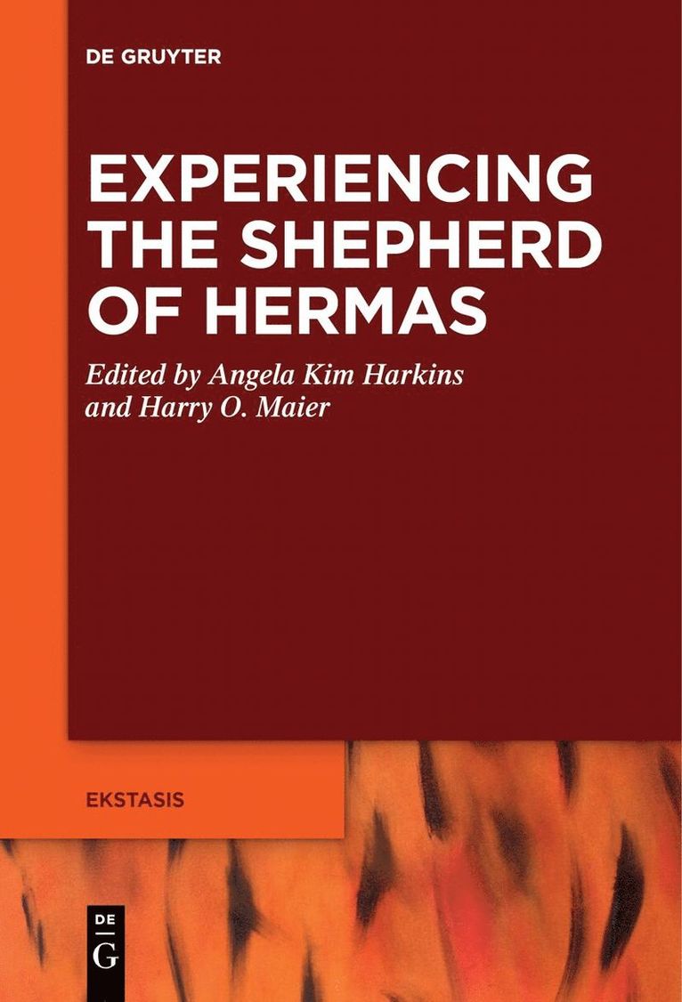 Angela Kim Harkins, Harry O. Maier - Experiencing the Shepherd of Hermas, Häftad