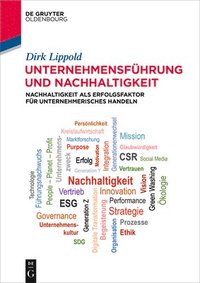 bokomslag Unternehmensführung Und Nachhaltigkeit: Nachhaltigkeit ALS Erfolgsfaktor Für Unternehmerisches Handeln