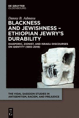 bokomslag Blackness and Jewishness - Ethiopian Jewry's Durability