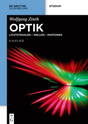 bokomslag Optik: Lichtstrahlen - Wellen - Photonen