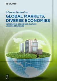 bokomslag Global Markets, Diverse Economies