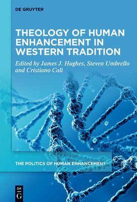 bokomslag Theology of Human Enhancement in Western Traditions