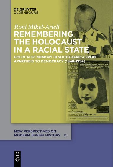 Roni Mikel-Arieli - Remembering the Holocaust in a Racial State, Häftad
