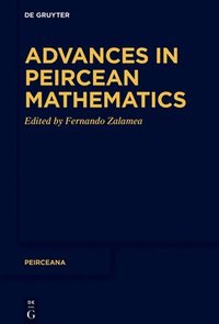 bokomslag Advances in Peircean Mathematics: The Colombian School