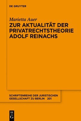 Marietta Auer - Zur Aktualität Der Privatrechtstheorie Adolf Reinachs, Häftad