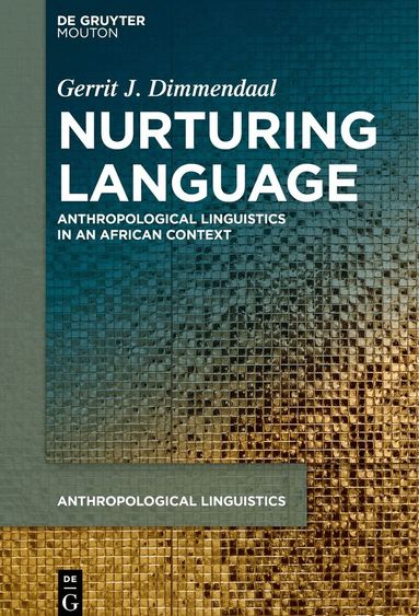 Gerrit J. Dimmendaal - Nurturing Language, Häftad
