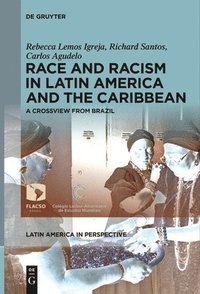 bokomslag Race and Racism in Latin America and the Caribbean