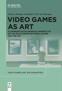 bokomslag Video Games as Art