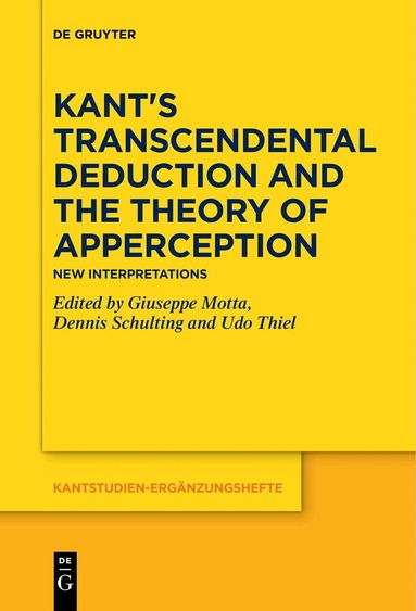 Giuseppe Motta, Dennis Schulting, Udo Thiel - Kant's Transcendental Deduction and the Theory of Apperception, Häftad
