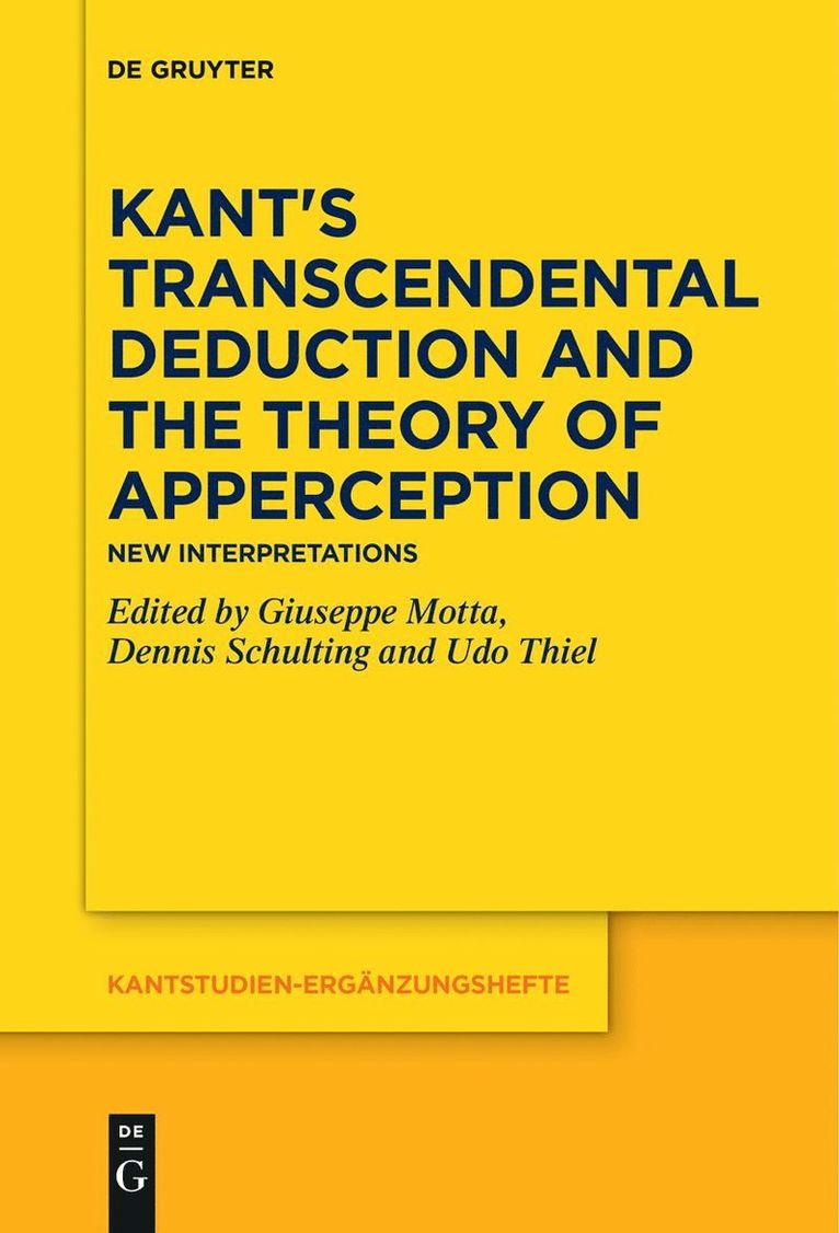 Giuseppe Motta, Dennis Schulting, Udo Thiel - Kant's Transcendental Deduction and the Theory of Apperception, Häftad