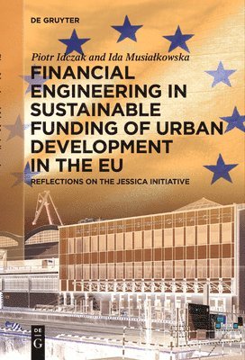 bokomslag Financial Engineering in Sustainable Funding of Urban Development in the EU