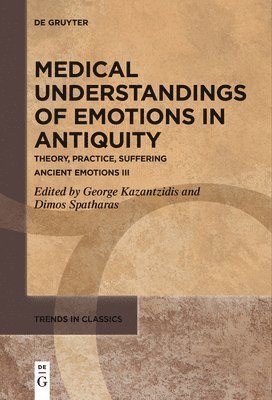 bokomslag Medical Understandings of Emotions in Antiquity