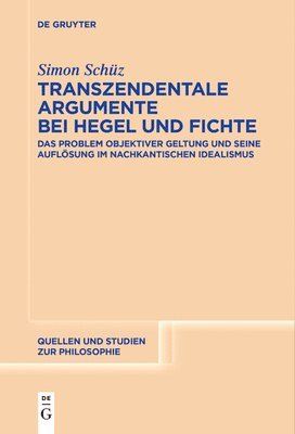 bokomslag Transzendentale Argumente bei Hegel und Fichte