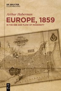 bokomslag Europe, 1859: In the Ebb and Flow of Modernity