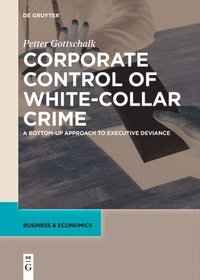 bokomslag Corporate Control of White-Collar Crime