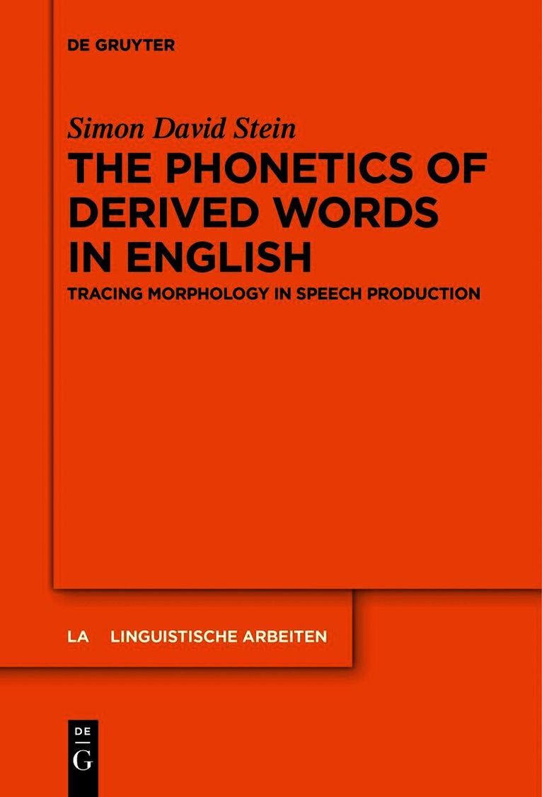 Simon David Stein - Phonetics of Derived Words in English, Häftad