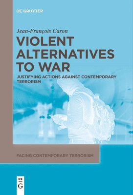 Violent Alternatives to War 1