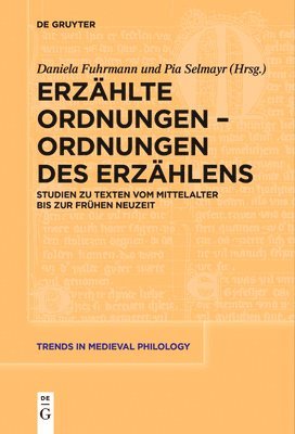 Daniela Fuhrmann, Pia Selmayr - Erzählte Ordnungen - Ordnungen Des Erzählens, Häftad