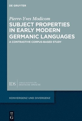 Subject Properties in Early Modern Germanic Languages 1