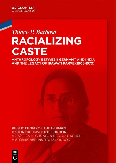 Thiago P. Barbosa - Racializing Caste, Inbunden
