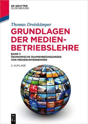 bokomslag Grundlagen der Medienbetriebslehre Band 1