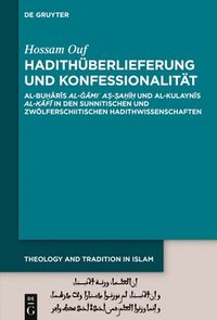 bokomslag Hadithüberlieferung und Konfessionalität