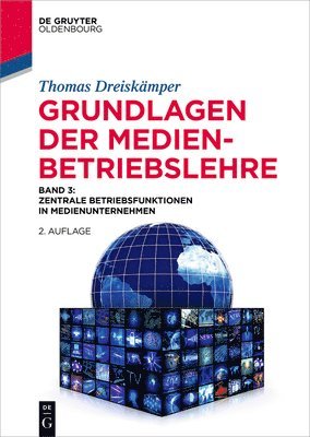 bokomslag Grundlagen der Medienbetriebslehre Band 3