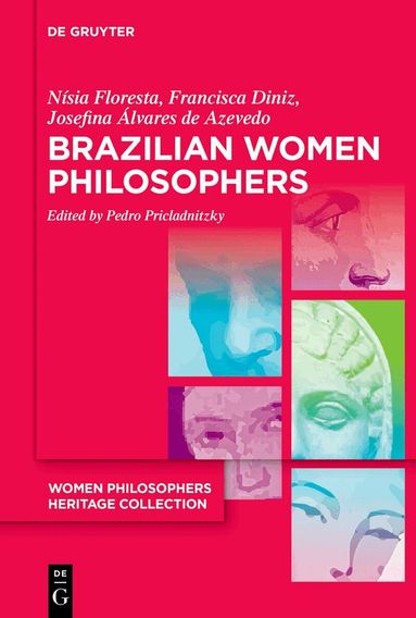 Nísia Floresta, Francisca Diniz, Josefina Álvares de Azevedo, Pedro Pricladnitzky - Brazilian Women Philosophers, Häftad
