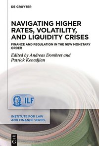 bokomslag Navigating Higher Rates, Volatility, and Liquidity Crises