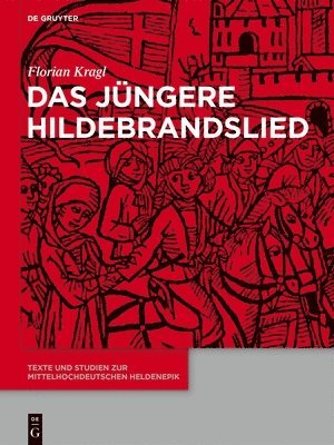 Florian Kragl - Das Jüngere Hildebrandslied, Inbunden