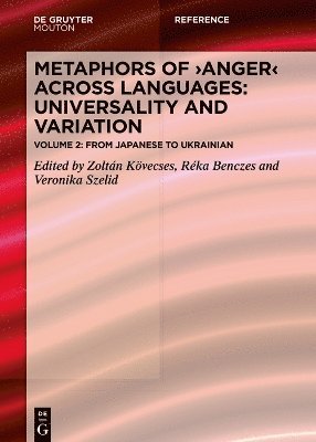 Metaphors of ANGER across Languages: Universality and Variation 1