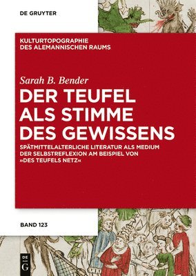 Der Teufel ALS Stimme Des Gewissens: Spätmittelalterliche Literatur ALS Medium Der Selbstreflexion Am Beispiel Von Des Teufels Netz 1