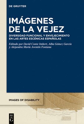 David Conte Imbert, Alba Gómez García, Alejandra María Aventín Fontana - Imágenes de la vejez, Inbunden