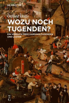 bokomslag Wozu Noch Tugenden?: Ein Versuch Über Kardinaltugenden Und Laster