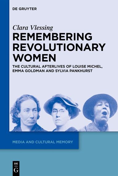 Clara Vlessing - Remembering Revolutionary Women, Inbunden