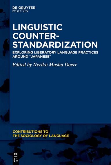Neriko Musha Doerr - Linguistic Counter-Standardization, Inbunden