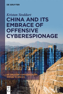 bokomslag China And Its Embrace of Offensive Cyberespionage