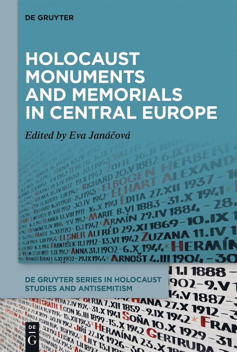 Holocaust Monuments and Memorials in Central Europe